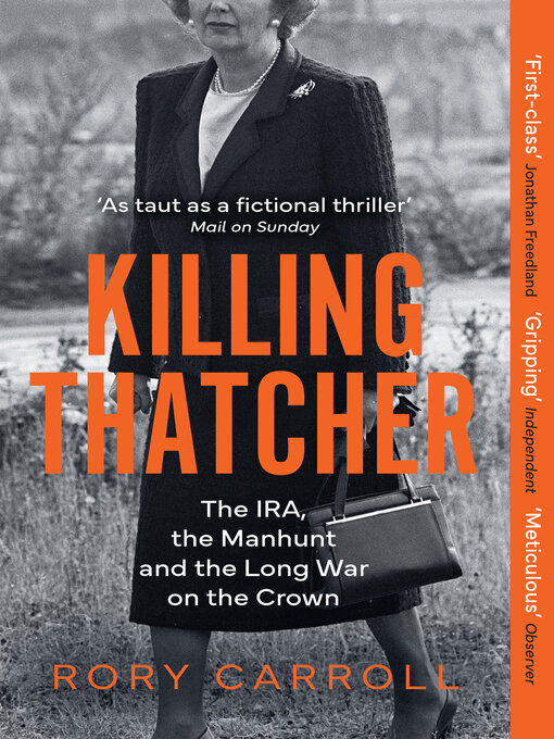Title details for Killing Thatcher by Rory Carroll - Available